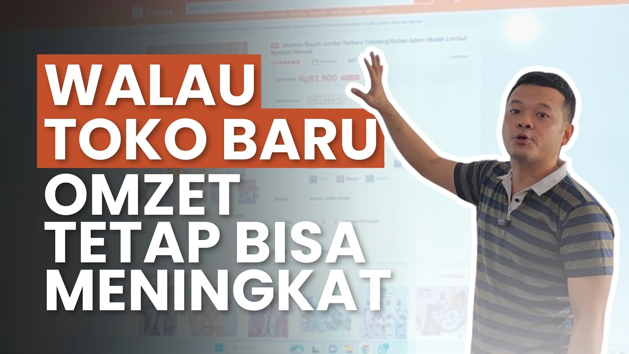 5 Cara Menaikan Penjualan di Shopee dengan Cepat, Sehari Bisa Banyak Orderan di Tokomu