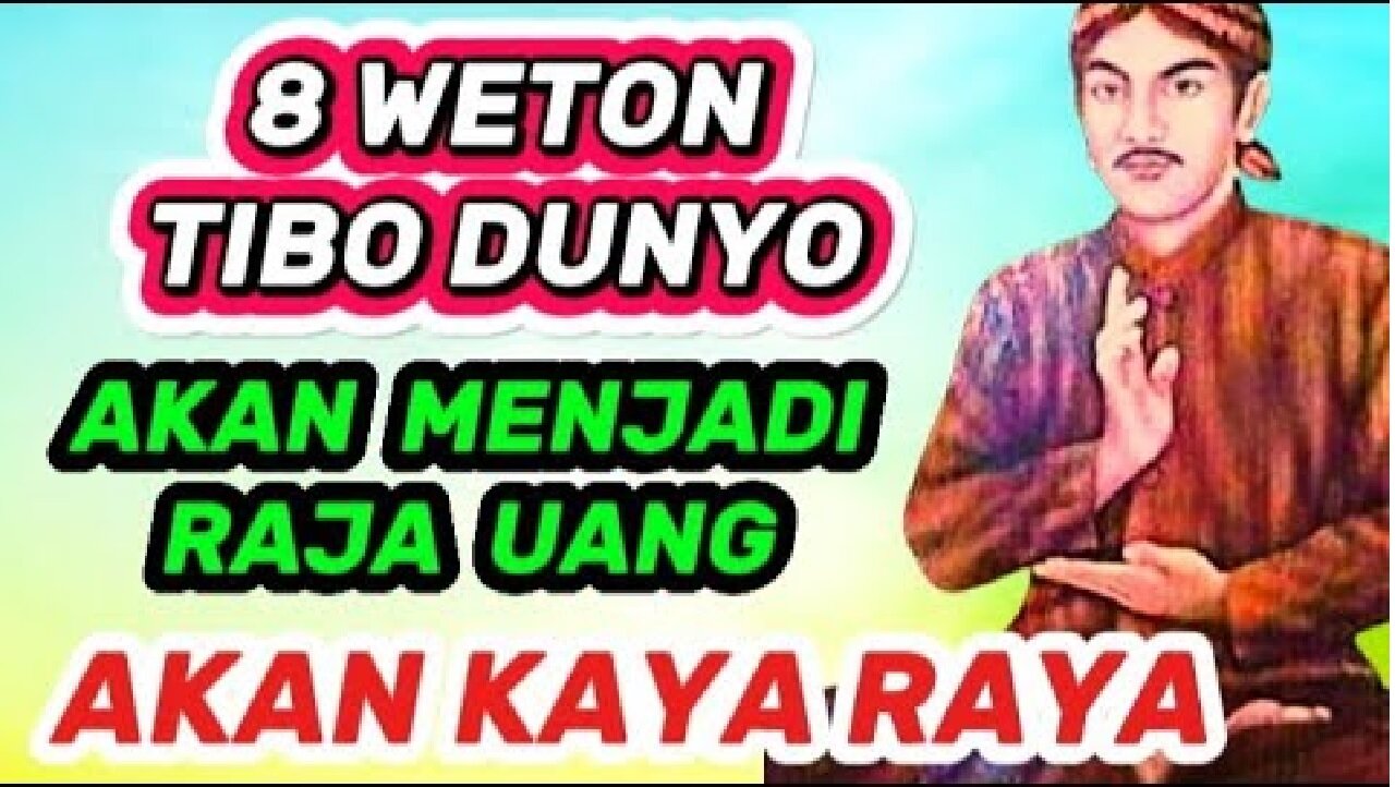 Raja Uang! 5 Weton Tibo Dunyo yang Diramalkan Akan Kaya Raya dan Memiliki Rezeki Berlimpah