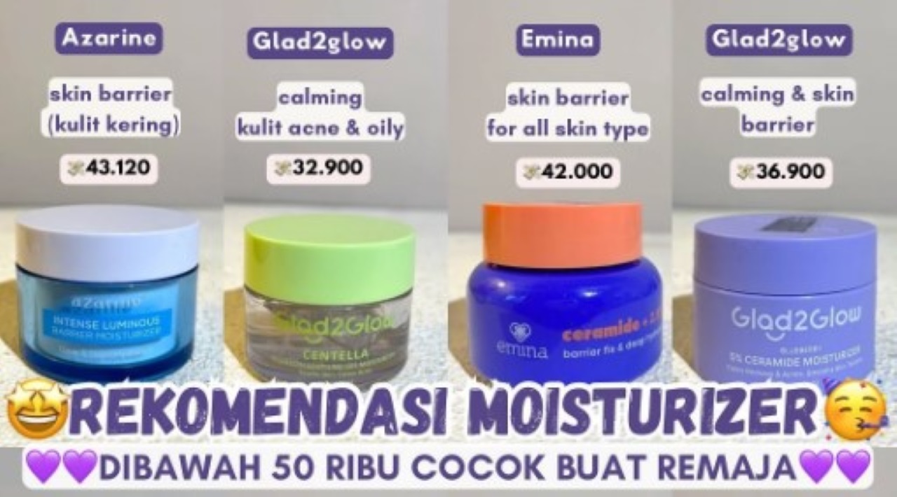 4 Moisturizer Terbaik untuk Remaja, Harga Terjangkau tapi Formulanya Bikin Wajah Glowing?