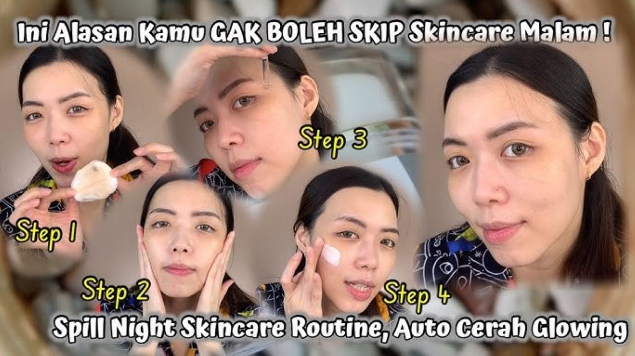 Begini Cara Pakai Krim Malam Agar Kulit Cerah Merata, 5 Langkah Simpel Agar Hasilnya Optimal