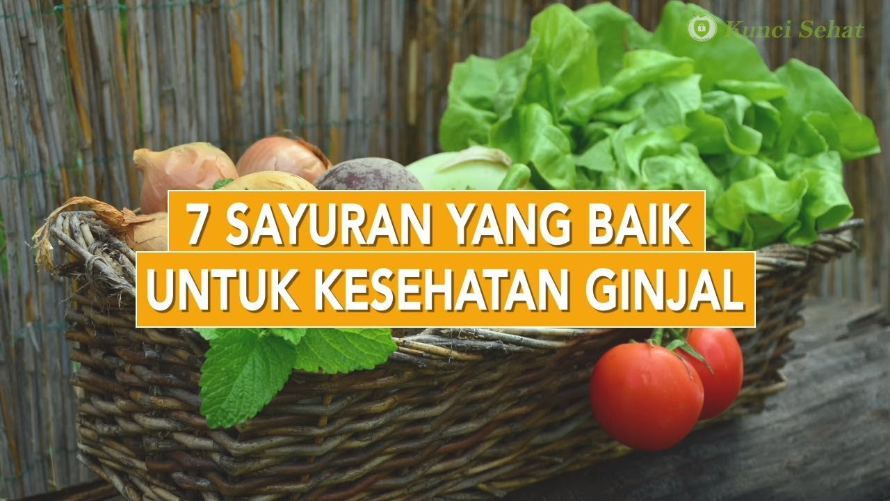 Sayuran yang Baik untuk Kesehatan Ginjal Jika Dikonsumsi Secara Rutin