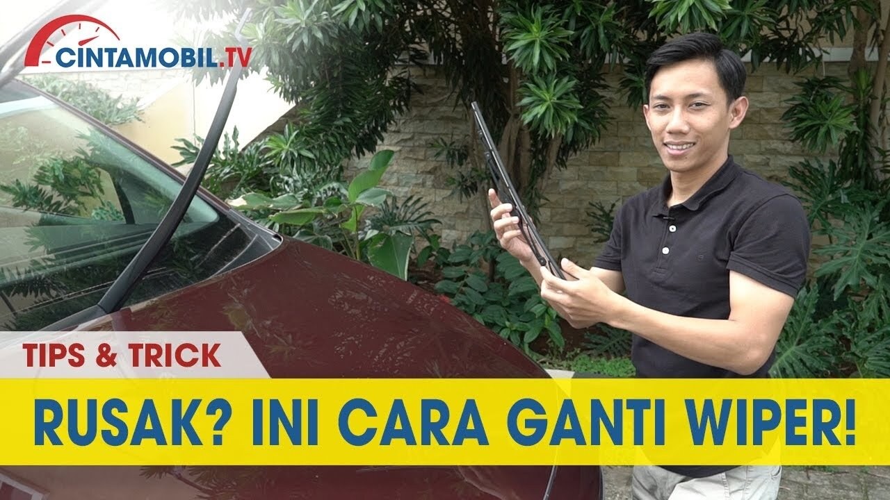 Tips N Trik: Cara Mudah Mengganti Wiper Mobil Saat Musim Hujan