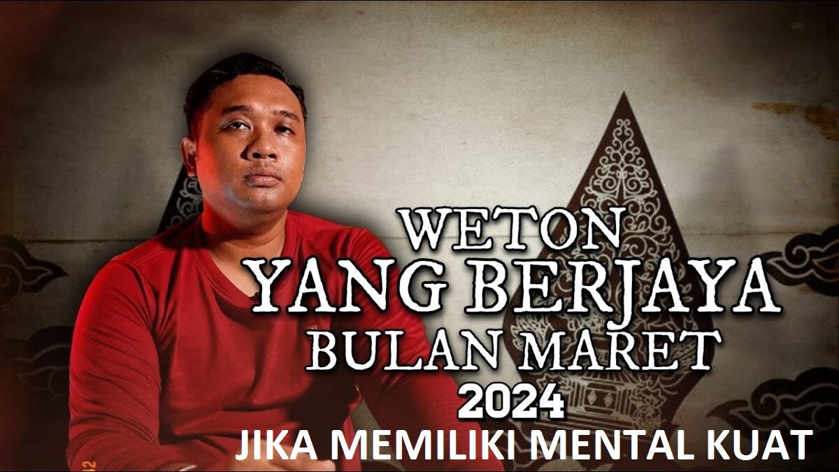 Primbon Jawa: Inilah 4 Weton yang Diramal Akan Sukses di Bulan Maret 2024 Jika Memiliki Mental Kuat, Apa Saja?