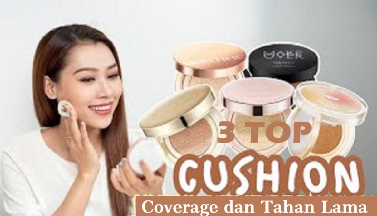 3 Rekomendasi Merek Cushion yang Bagus dan Tahan Lama, Dijamin Makeup Awet dan Wajah Glowing Flawless Ga Cakey