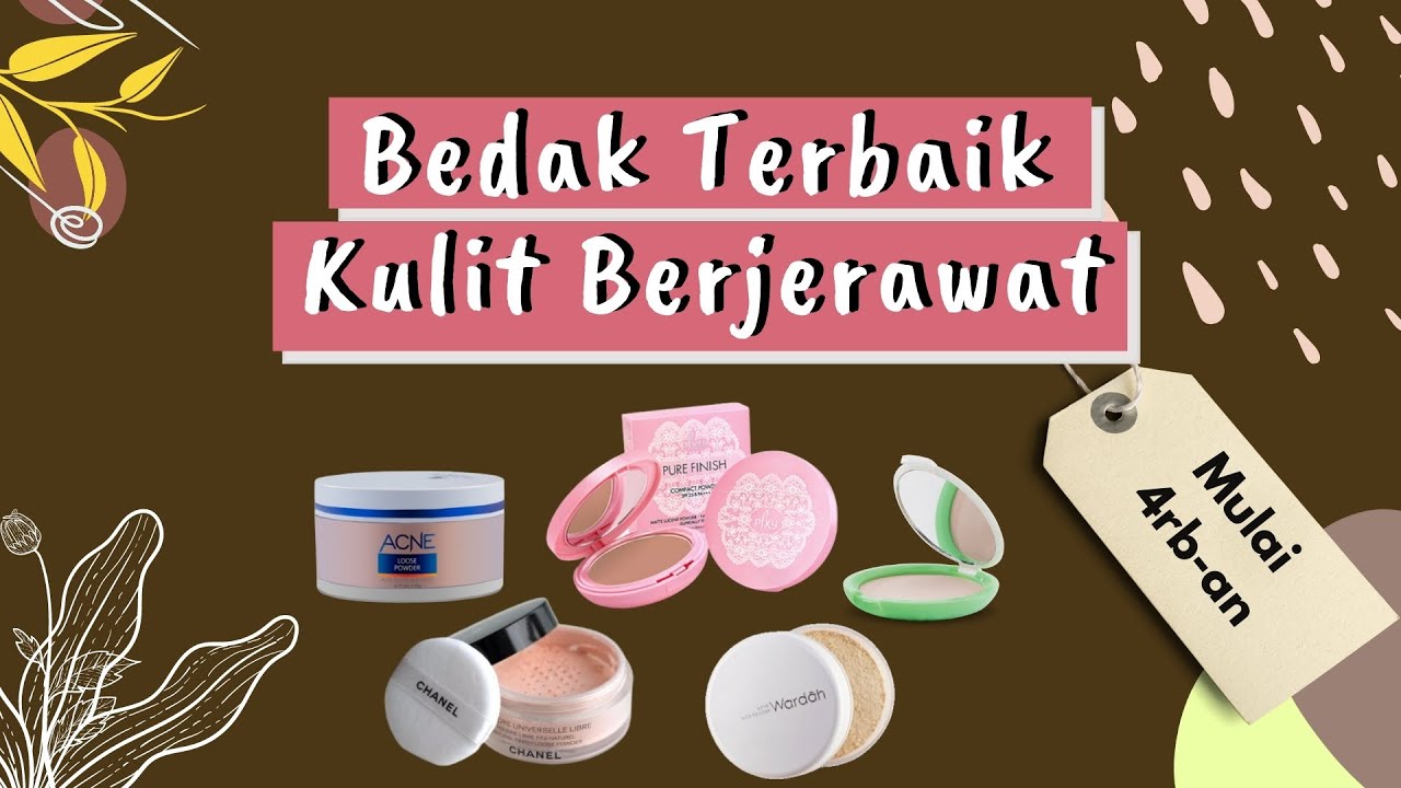 Bedak dengan Salycilic Acid untuk Kulit Berjerawat, Selain Bikin Wajah Cerah juga Bikin Jerawat Hilang