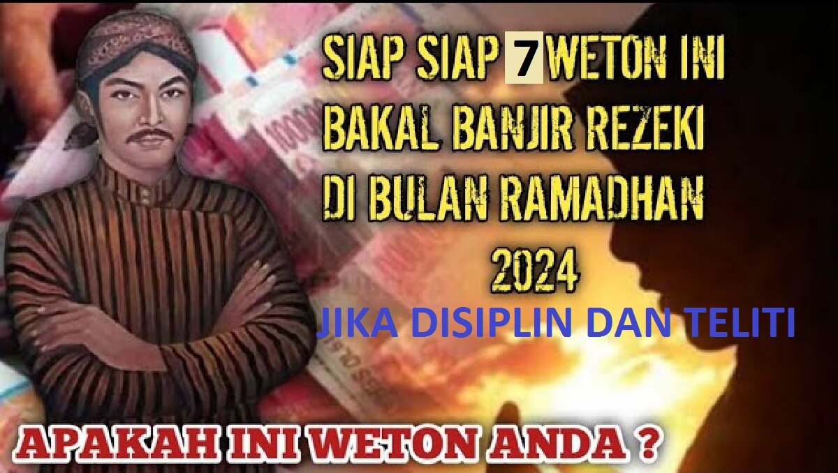 Primbon Jawa: Ini 4 Weton yang Akan Dihantam Rezeki Berlimpah di Bulan Ramadhan 2024 Jika Disiplin dan Teliti