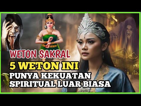 5 Weton yang Memiliki Kekuatan Spiritual, Hati-hati Jika Berurusan dengan Mereka