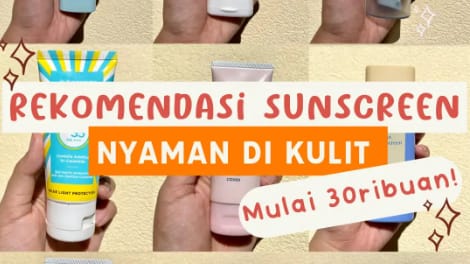 4 Sunscreen untuk Wajah Mudah Berkeringat, Ampuh Memutihkan dengan Cepat Tanpa Efek Samping