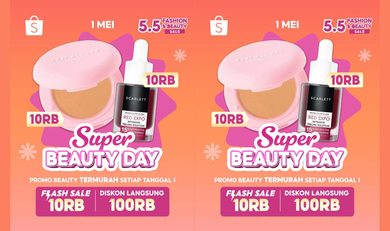 Jangan Lewatkan! Promo Super Beauty Day Termurah di Shopee, Diskon Gila Setiap Tanggal 1!