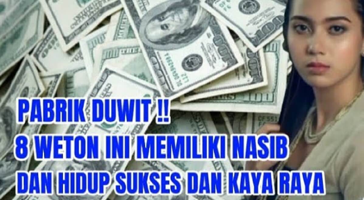 Inilah 8 Weton yang Miliki Lumbung Rezeki Super Luber menurut Primbon Jawa, Penasaran? Simak Penjelasannya