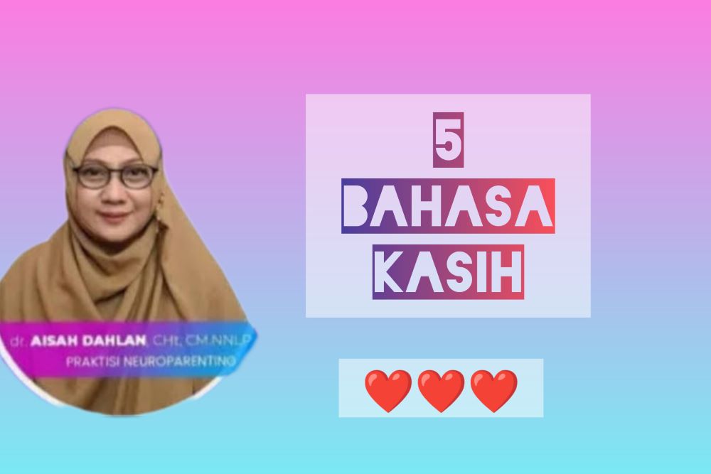Mengenal 5 Bahasa Kasih Menurut dr. Aisah Dahlan, yang Bikin Hubunganmu Langgeng