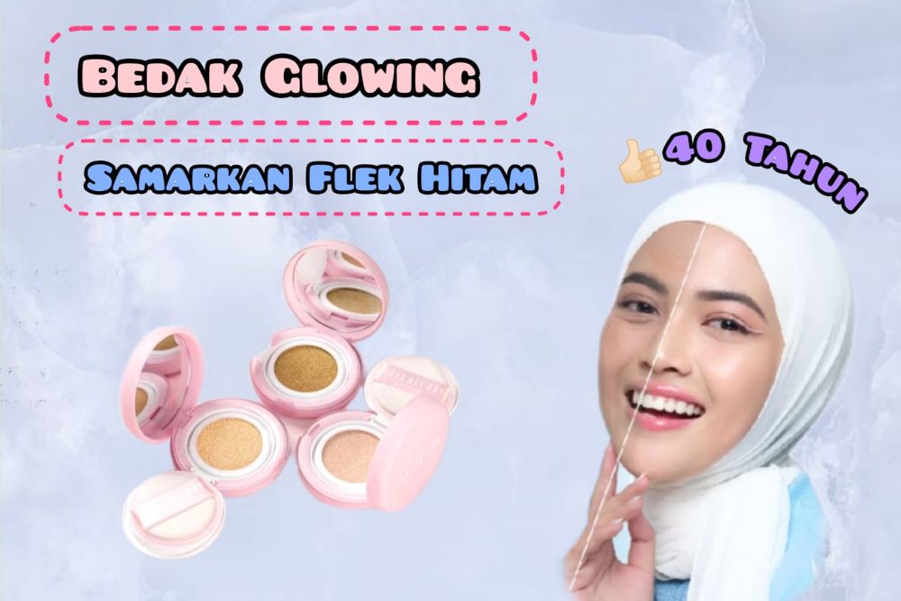 4 Bedak Glowing untuk Samarkan Flek Hitam di Usia 40 Tahun ke Atas, Bikin Makeup Lebih Terlihat Awet Muda