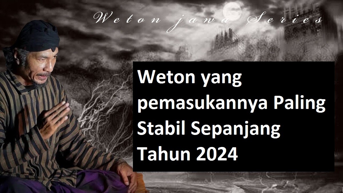 Primbon Jawa: Inilah 6 Weton yang pemasukannya Paling Stabil Sepanjang Tahun 2024, Adakah Weton Kalian?