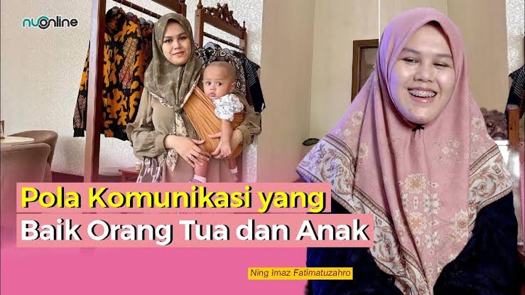 Cara Menerapkan Pola Komunikasi yang Baik pada Anak, dalam Setiap Fase Tumbuh Kembang Anak Menurut Ning Imaz