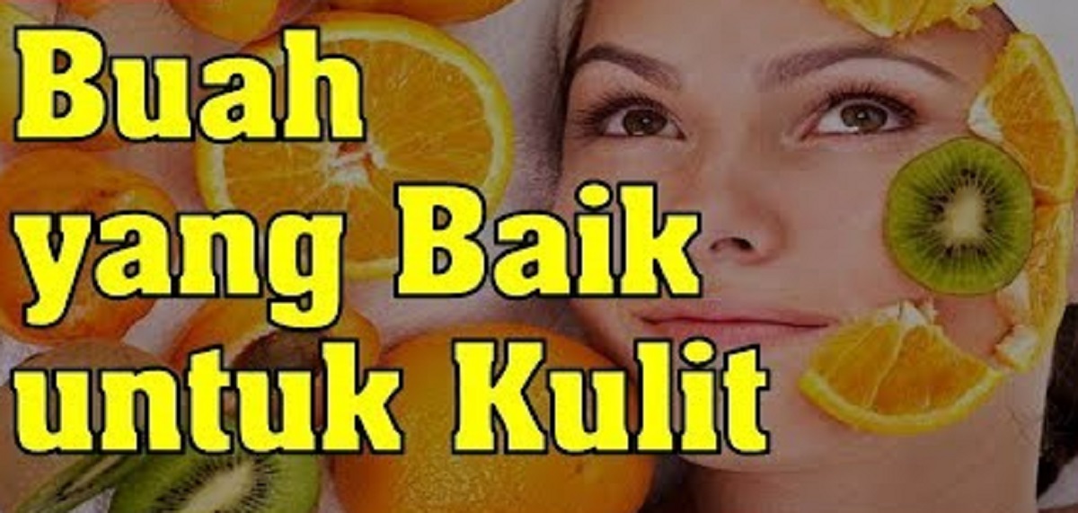 Buah buahan yang Tinggi Kolagen Bikin Awet Muda, Rahasia Kulit Kencang di Usia 50 Tahun