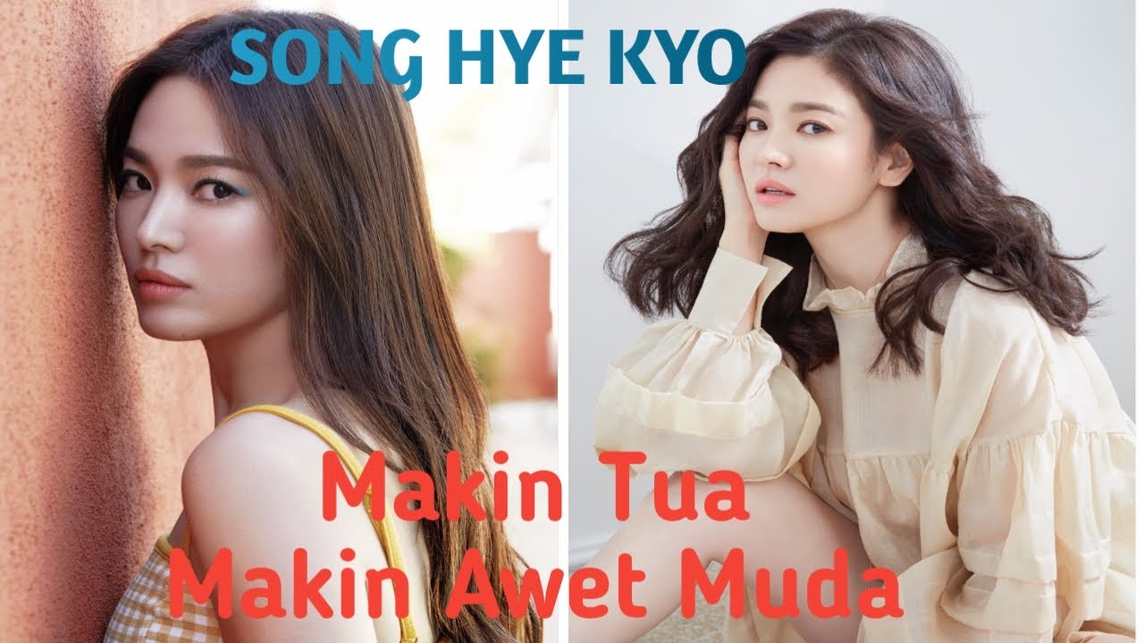 Tips Kulit Awet Muda dan Tetap Langsing Di Usia 40 ala Song Hye Kyo, Apa Rahasianya? Yuk Ikuti Cara Berikut 