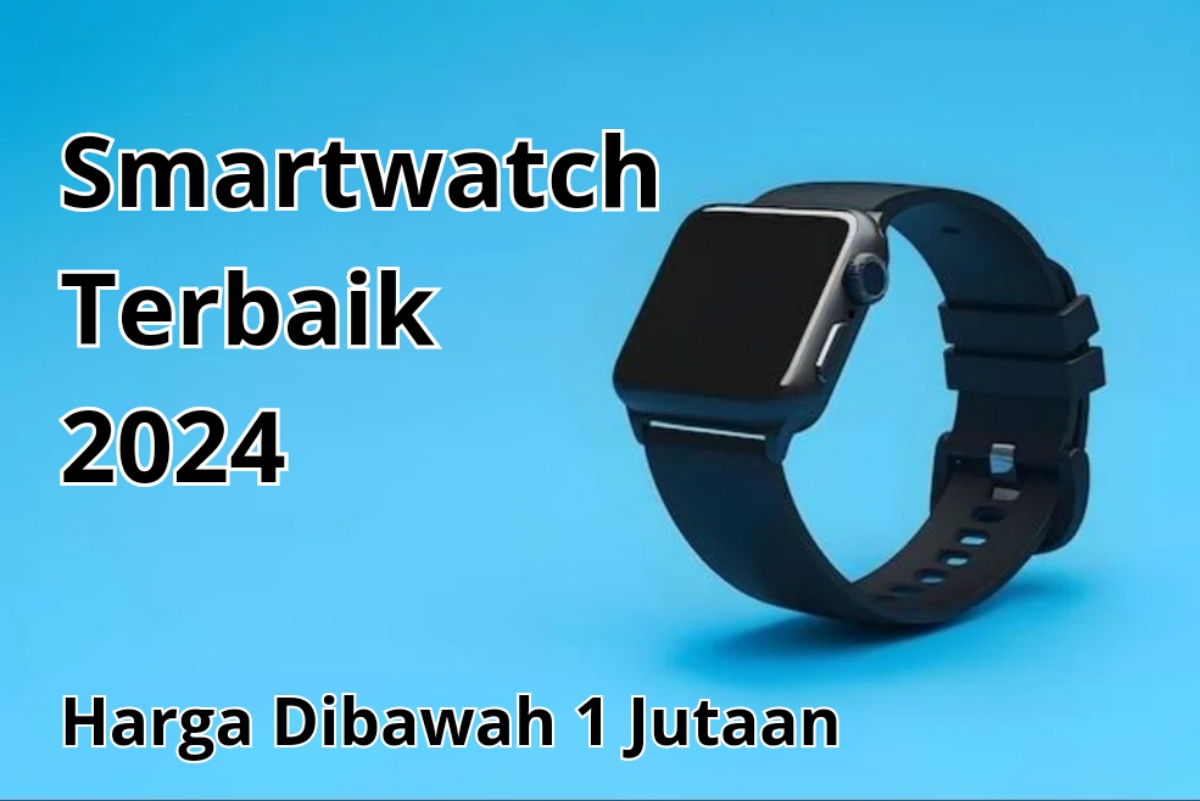 4 Smartwatch Terbaik Dibawah 1 Jutaan dengan Desain Premium dan Elegan 