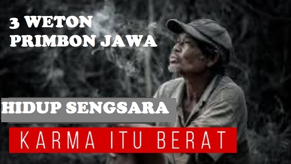 Primbon Jawa: Inilah 3 Weton yang Diprediksi Hidup Sengsara Karena Memperoleh Karma buruk, Alasannya Kenapa?