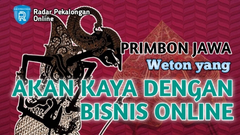 Mau Tahu Weton yang Akan Kaya dengan Bisnis Online menurut Primbon Jawa? Wetonmu Mungkin Termasuk