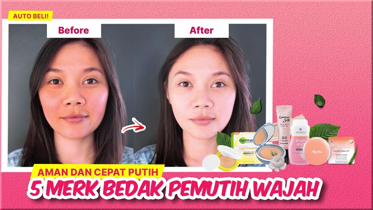 Inilah 3 Bedak yang Bagus untuk Memutihkan Kulit Wajah dengan Maksimal, Tampil Flawless Mencerahkan Anti Cakey