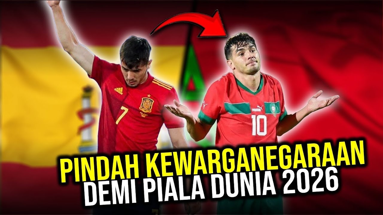 Demi Piala Dunia 2026, Inilah 10 Pemain Top Dunia yang Pindah Kewarganegaraan di Tahun 2024!