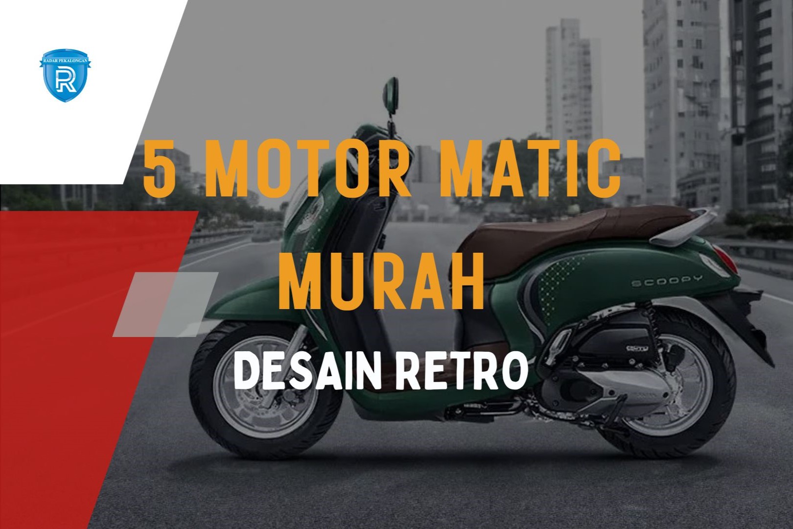 5 Motor Matic Murah yang Punya Desain Retro Terbaik dengan Harga Mulai dari 20 Jutaan