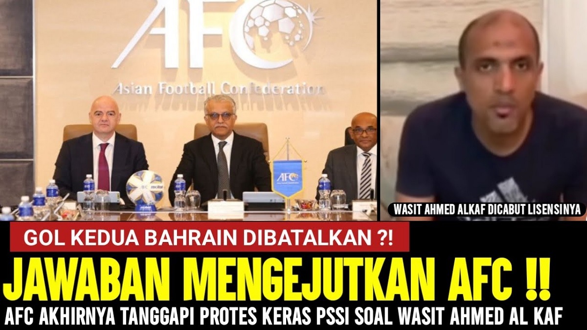 Akhirnya Buka Suara! Inilah Jawaban Mengejutkan AFC Soal Protes Keras PSSI Terhadap Wasit Ahmed Al Kaf