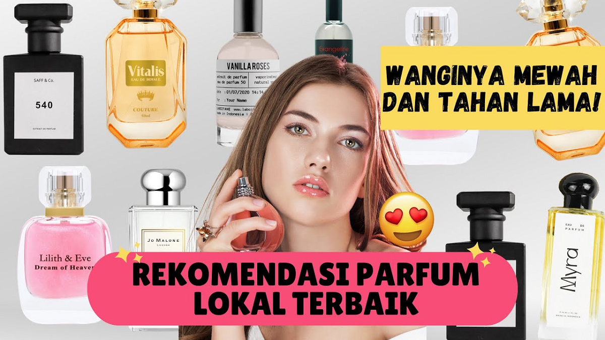 4 Merek Parfum Lokal yang Wanginya Tahan Lama, Ciptakan Sensasi Badan dengan Aroma Segar dan Harum Seharian