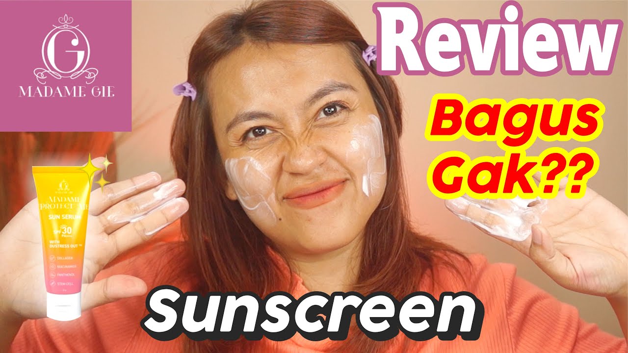 Review Madam Gie Protect Me Sun Serum, Sunscreen SPF 30 yang Cocok untuk Kulit Sensitif Berjerawat? 