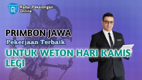 Mau Tahu 2 Pekerjaan Terbaik Untuk Weton Hari Kamis Legi menurut Primbon Jawa? Cek Pekerjaan yang Cocok