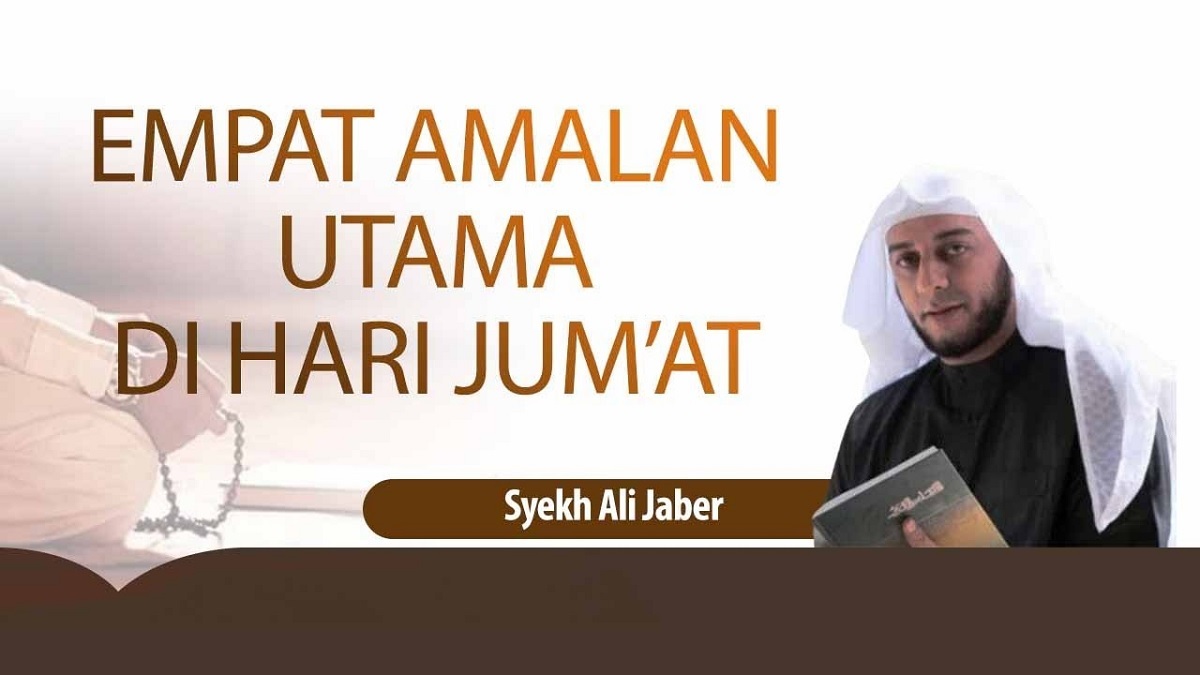 Inilah 4 Amalan Sederhana di Hari Jumat Menurut Syekh Ali Jaber, InsyaAllah Doa Tidak Akan Ditolak!