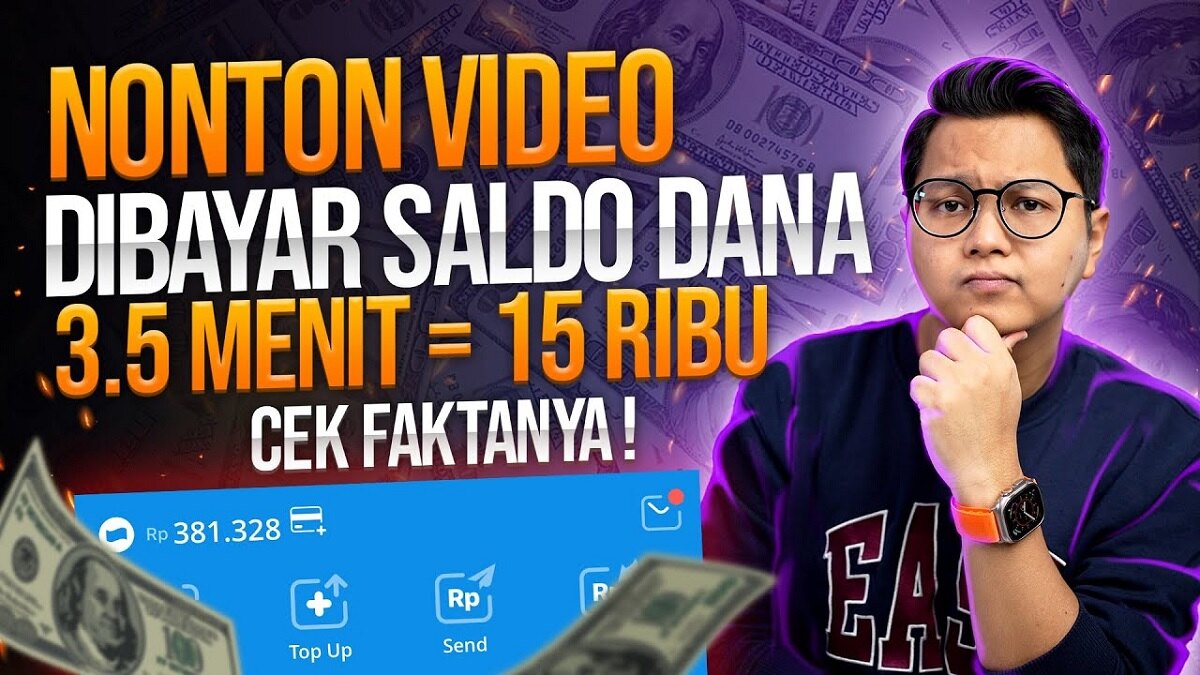 Nonton Video Dibayar Saldo Dana, Aplikasi Penghasil Uang Terbukti Membayar? Cek Faktanya di Sini!