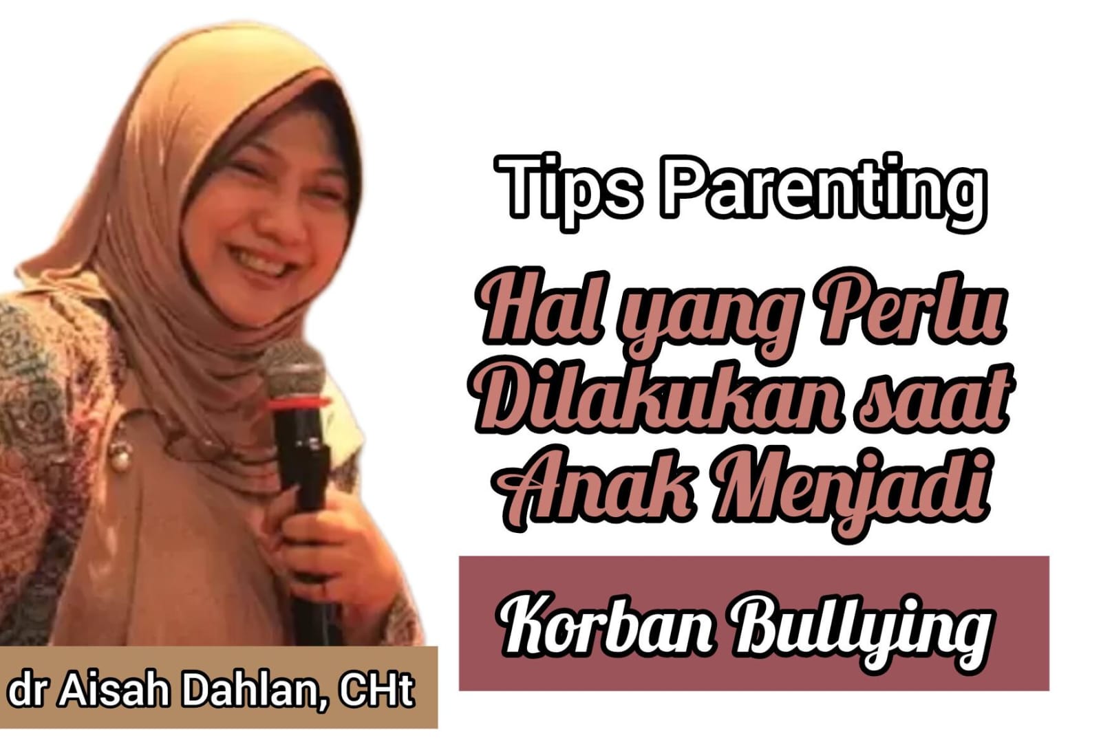 Tips Parenting dr Aisah Dahlan, Ini Hal yang Perlu Dilakukan saat Anak Menjadi Korban Bullying