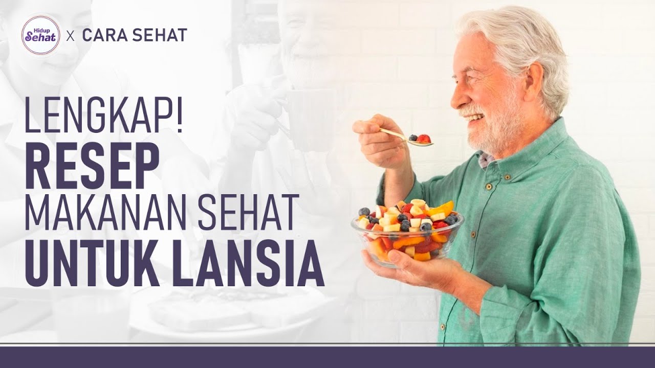 Jaga Kesehatan Tubuh Lansia, Inilah Vitamin Makanan yang Penting untuk Kesehatan Lansia, Wajib Konsumsi