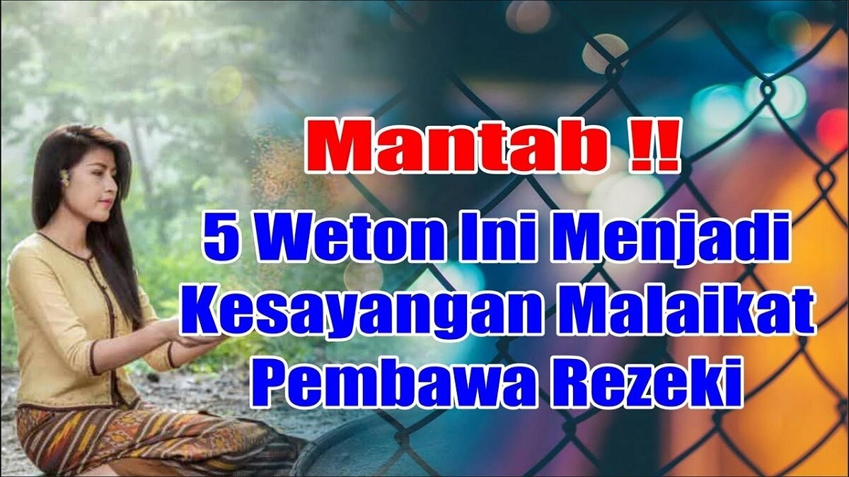 Buruan Cek! Inilah 5 Weton yang Menjadi Kesayangan Malaikat Pembawa Rezeki, Auto Bikin Rezeki Lancar