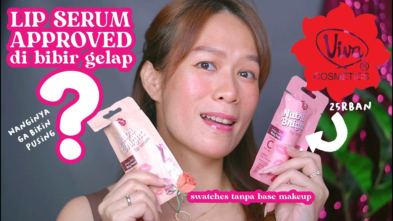 Review Jujur Viva Nutri Bright Lip Serum untuk Melembabkan, Bibir Cerah Cuma 20 Ribu Udah Ada UV Protectnya!