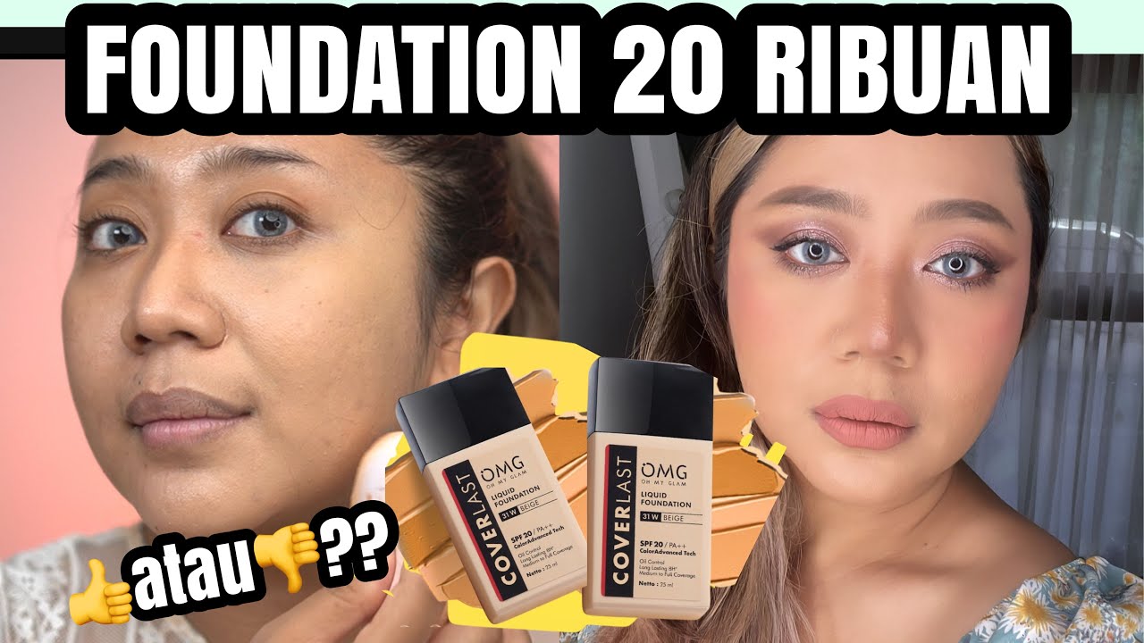 Tasya Farasya Approve! Review OMG Coverlast Liquid Foundation 20 Ribuan, Beneran Bagus?