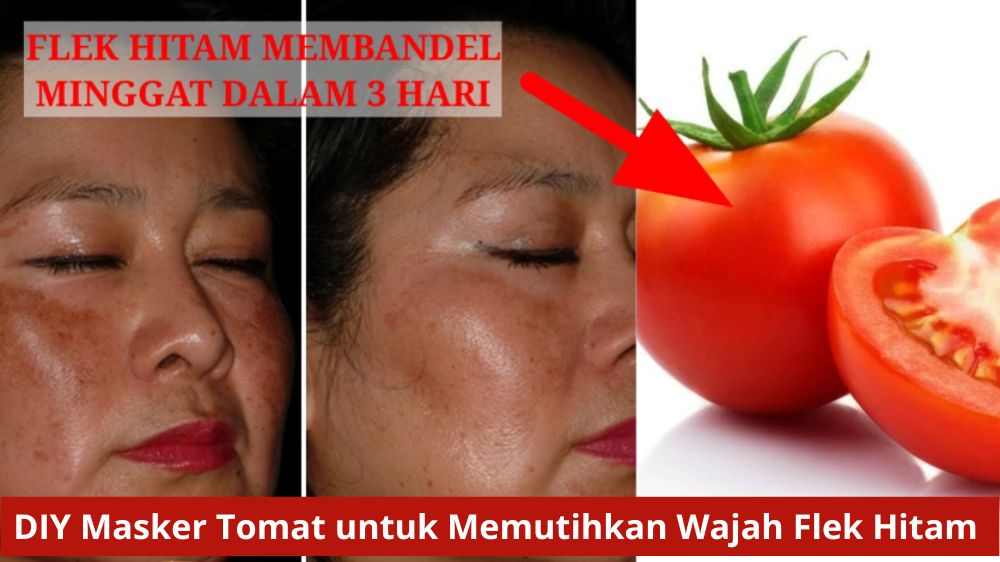 2 DIY Masker Tomat untuk Memutihkan Wajah dan Flek Hitam, Glowing Awet Muda Cukup Modal Bahan Alami