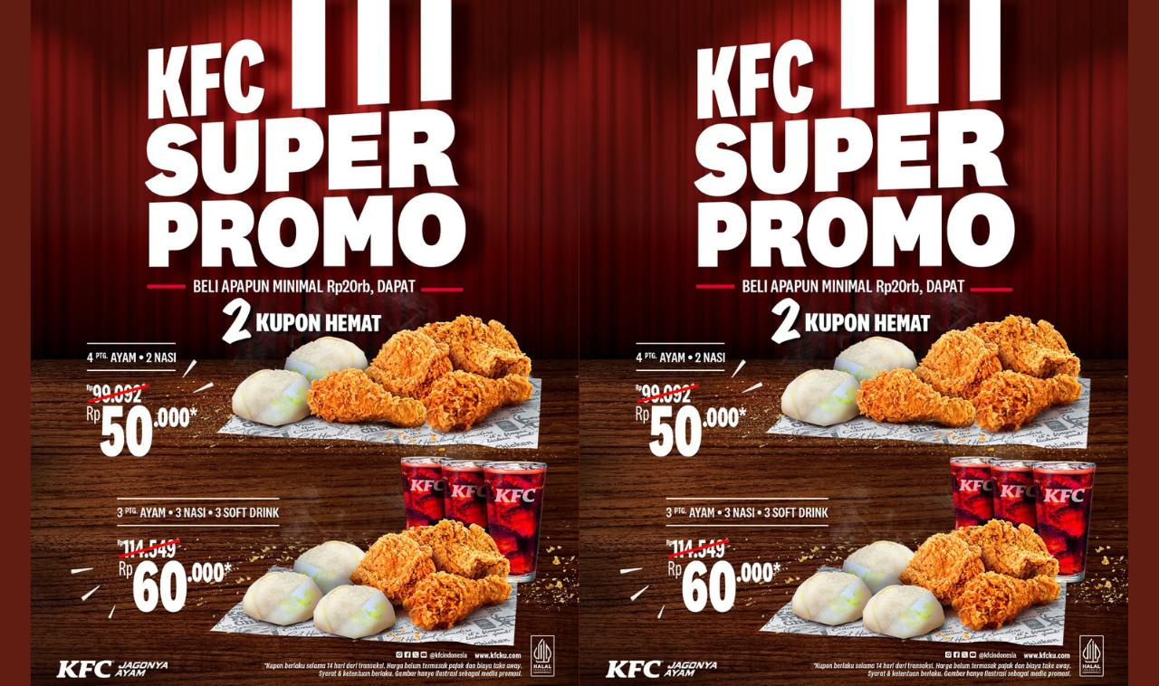 KFC SUPER PROMO! Beli Min 20K Dapat 2 Kupon Hemat, Bisa Dapat Paket Ayam Mulai Rp50.000