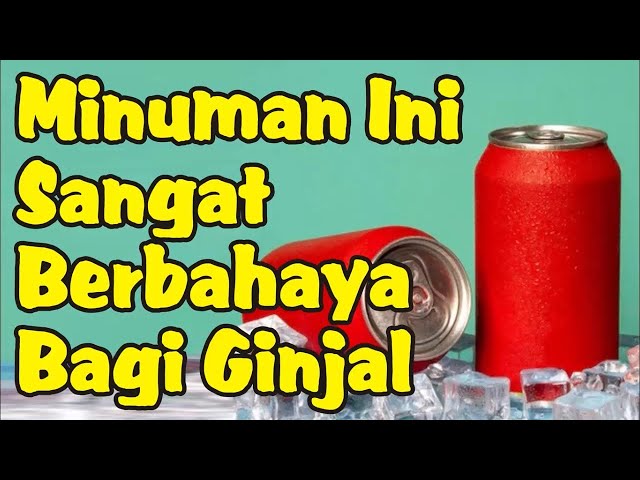 Waspada! Inilah Minuman yang Bisa Merusak Ginjal, Awas Jangan Sering-sering Dikonsumsi 