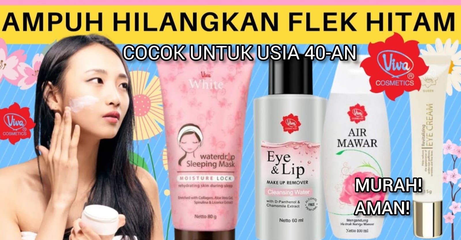 8 Rangkaian Skincare Viva untuk Hilangkan Flek Hitam Murah dan Aman, Cocok untuk Usia 40 Tahun ke Atas!