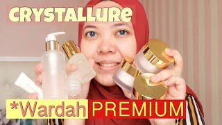 Review Jujur Skincare Premium dari Wardah Crystallure Lengkap Ada Micellar sampai Krim Malam, Sebagus Itu?