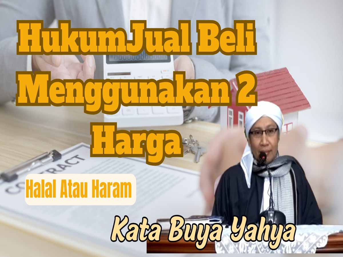 Boleh atau Tidak Menyebutkan 2 Harga Saat Jual Beli? Ini Dia Hukum Jual Beli dengan Menyebutkan 2 Harga Menuru