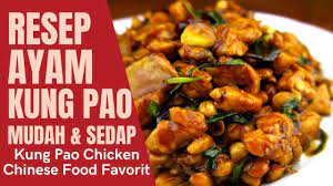 Resep Ayam Kungpao Pedas ala Chinese Food, Pedas dan Gurih, Bahan Sederhana Bikin Ketagihan