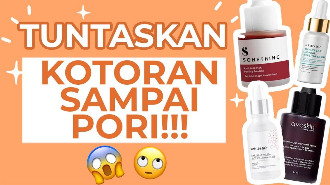 4 Serum Eksfoliasi untuk Wajah Kusam, Rahasia Glowing Cerah Merata Tanpa Iritasi