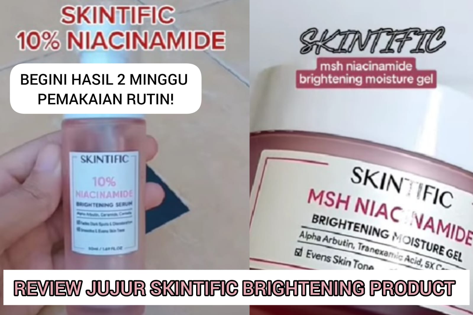 Review Jujur Serum dan Pelembab Skintific Niacinamide Brightening, Begini Kondisi Wajah Setelah Pakai 2 Minggu