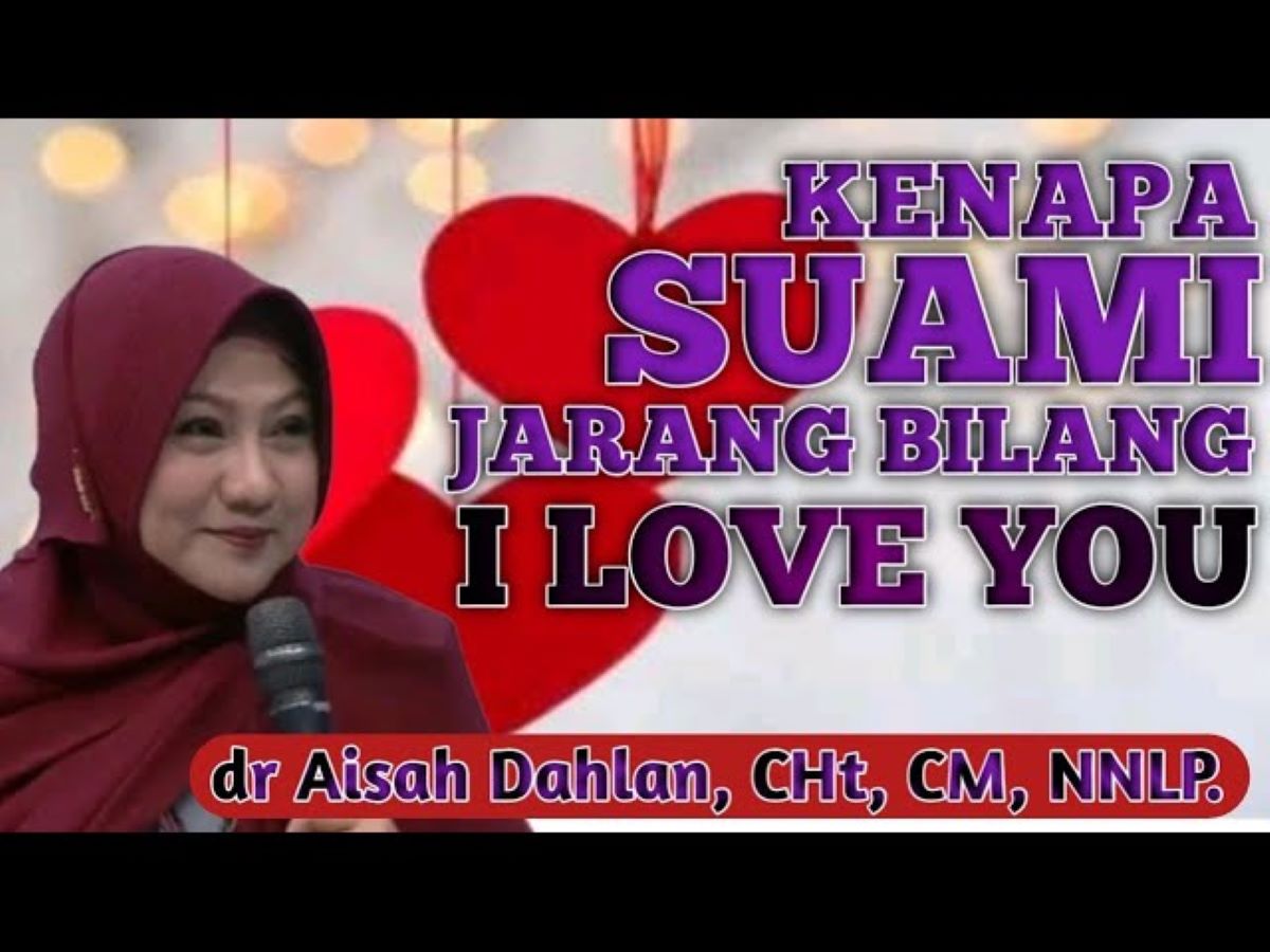 Mengapa Suami Tidak Romantis dan Tak Bilang I Love You? Menururt dr. Aisah Dahlan Ini Penyebabnya