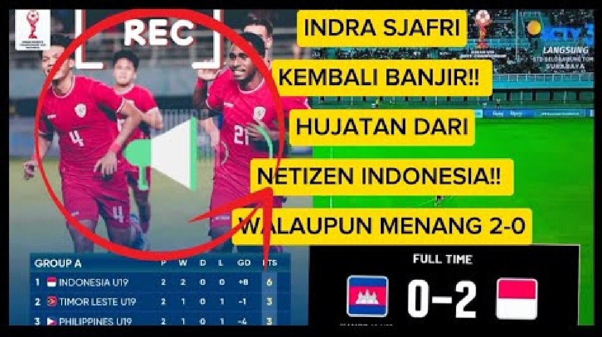 Indra Sjafri Kembali Banjir Hujatan dari Netizen Indonesia Walau Indonesia U-19 Menang 2-0 dari Kamboja U-19