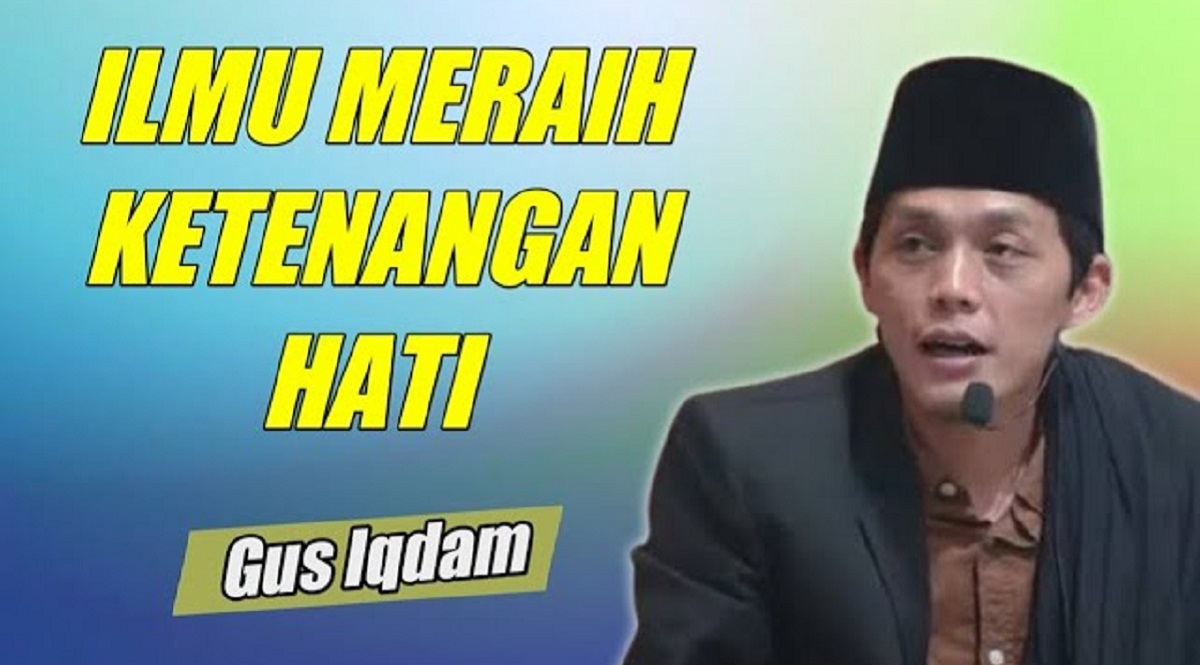 Gus Iqdam Blak-blakan, Kunci Ketenangan Hati Bukanlah Uang, Terus Apa ya?