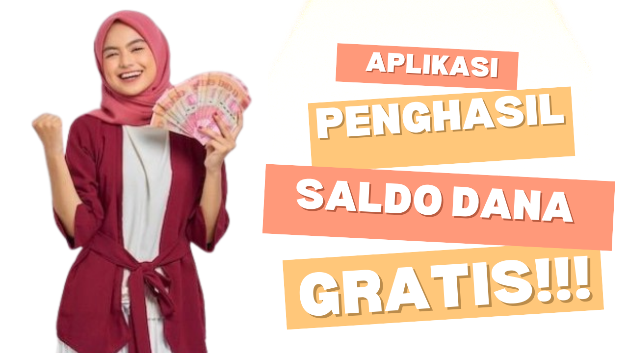 Cuma Butuh Waktu 1 Jam Bisa Hasilkan Saldo DANA Gratis Sampai Rp 300.000, dengan Cara Praktis Ini